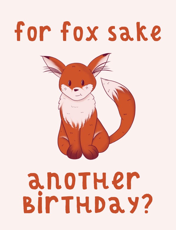 For Fox Sake Another Birthday